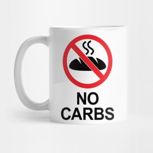 No Carbs Sign (featuring steaming bread) Keto Diet Inspired Mug